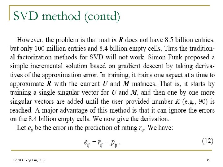 SVD method (contd) CS 583, Bing Liu, UIC 35 