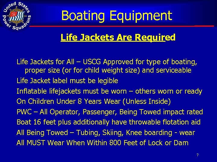 Boating Equipment Life Jackets Are Required Life Jackets for All – USCG Approved for