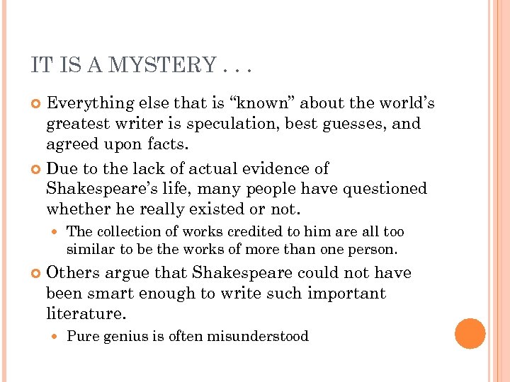 IT IS A MYSTERY. . . Everything else that is “known” about the world’s