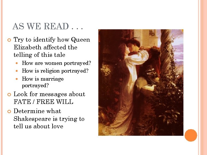 AS WE READ. . . Try to identify how Queen Elizabeth affected the telling