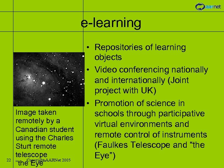 e-learning 22 Image taken remotely by a Canadian student using the Charles Sturt remote