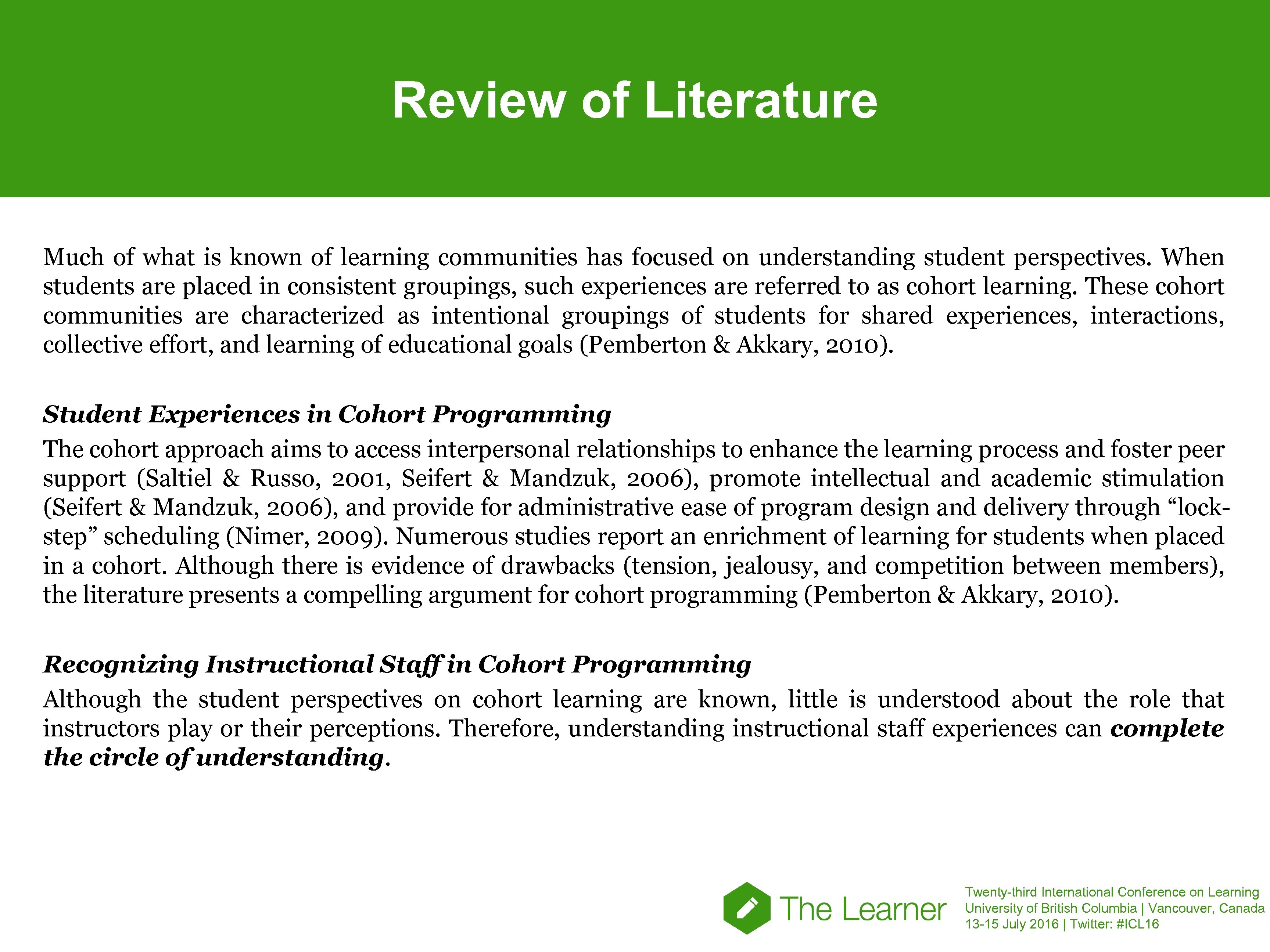 Review of Literature Much of what is known of learning communities has focused on