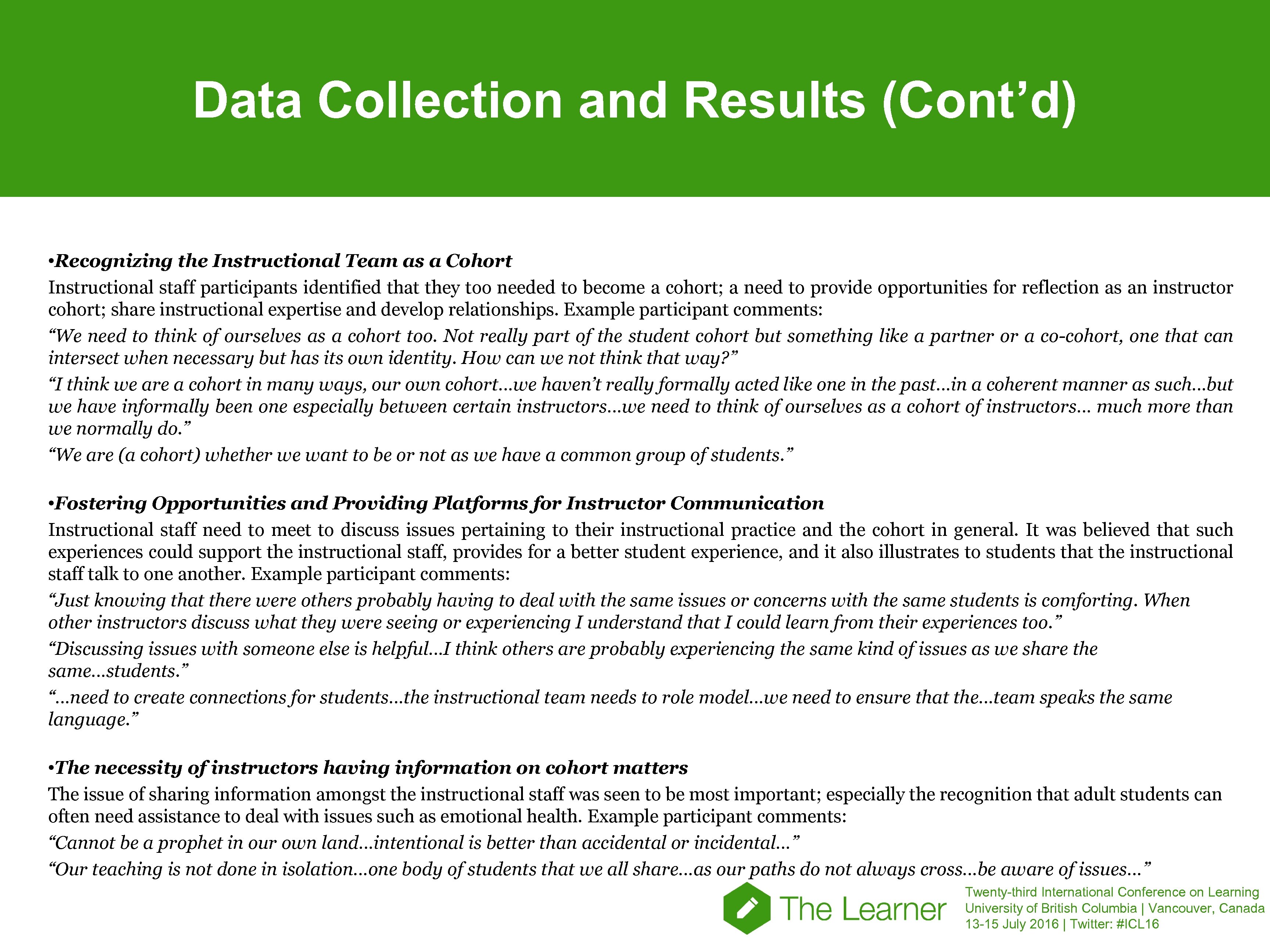 Data Collection and Results (Cont’d) • Recognizing the Instructional Team as a Cohort Instructional