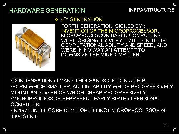 HARDWARE GENERATION INFRASTRUCTURE 4 TH GENERATION FORTH GENERATION, SIGNED BY : INVENTION OF THE