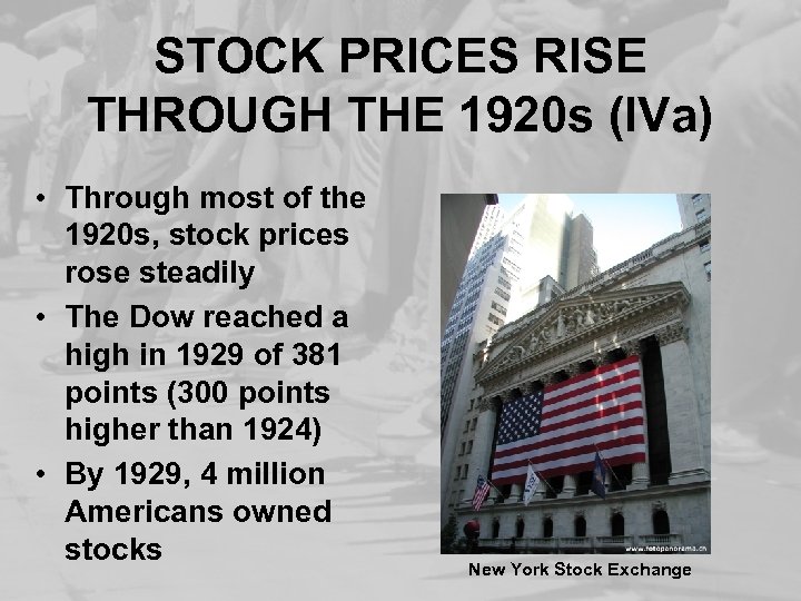 STOCK PRICES RISE THROUGH THE 1920 s (IVa) • Through most of the 1920