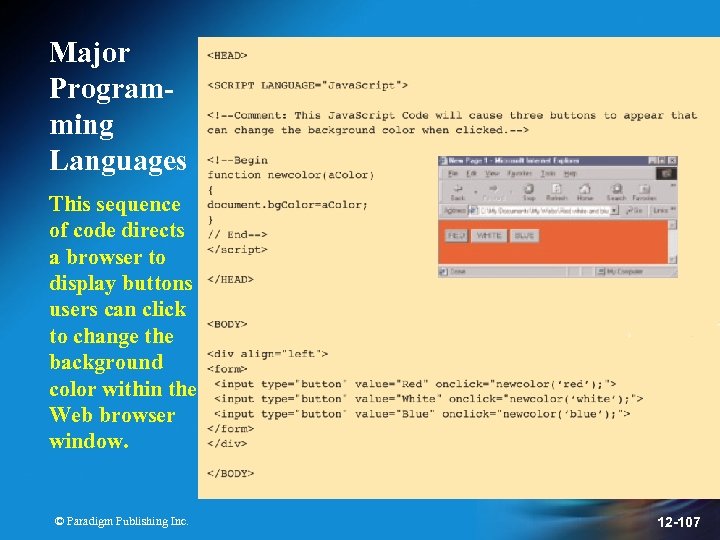 Major Programming Languages This sequence of code directs a browser to display buttons users