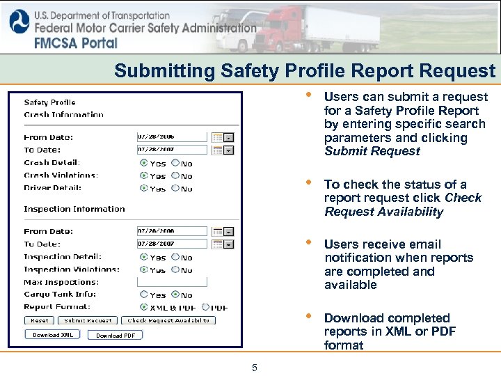 Submitting Safety Profile Report Request • Users can submit a request for a Safety