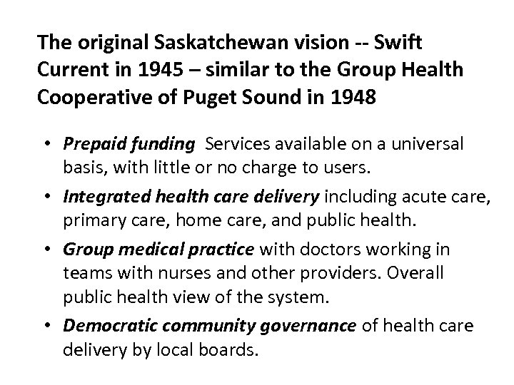 The original Saskatchewan vision -- Swift Current in 1945 – similar to the Group