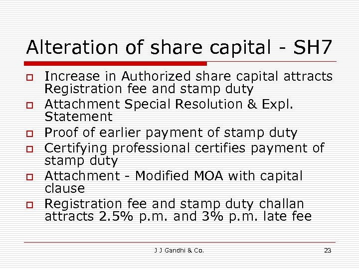 Alteration of share capital - SH 7 o o o Increase in Authorized share