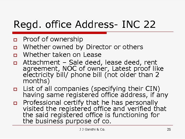 Regd. office Address- INC 22 o o o Proof of ownership Whether owned by