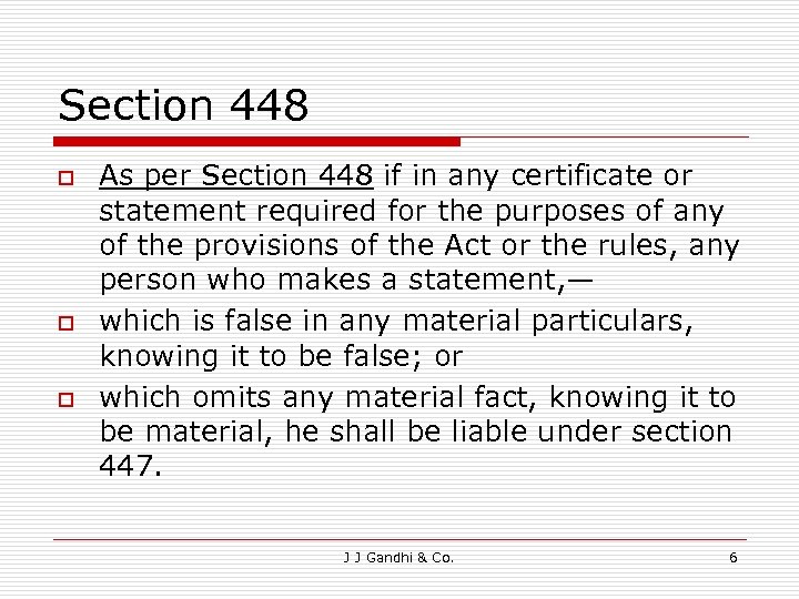 Section 448 o o o As per Section 448 if in any certificate or