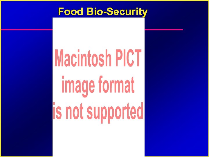 Food Bio-Security 