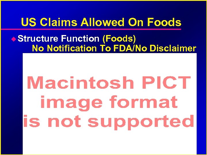 US Claims Allowed On Foods Structure Function (Foods) No Notification To FDA/No Disclaimer 