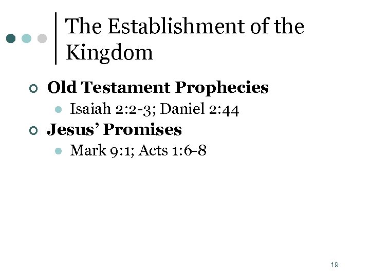 The Establishment of the Kingdom ¢ Old Testament Prophecies l ¢ Isaiah 2: 2