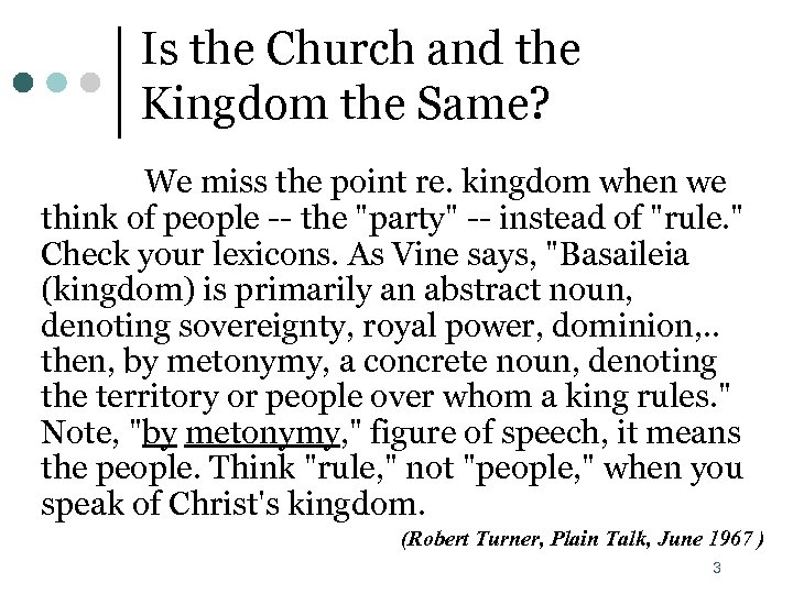 Is the Church and the Kingdom the Same? We miss the point re. kingdom