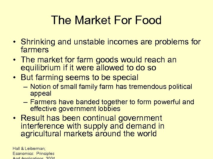 The Market For Food • Shrinking and unstable incomes are problems for farmers •