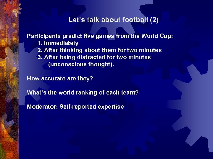 Let’s talk about football (2) Participants predict five games from the World Cup: 1.