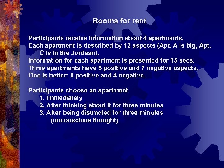 Rooms for rent Participants receive information about 4 apartments. Each apartment is described by