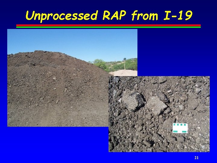 Unprocessed RAP from I-19 21 