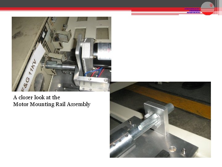 A closer look at the Motor Mounting Rail Assembly 