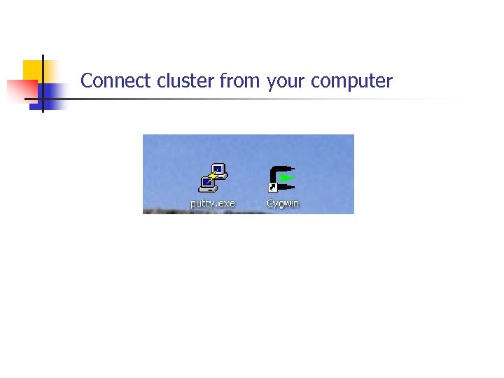 Connect cluster from your computer 