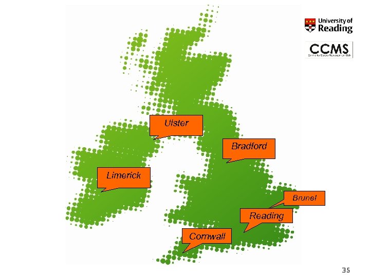 Ulster Bradford Limerick Brunel Reading Cornwall 35 