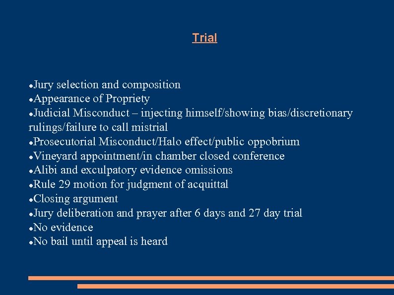 Trial Jury selection and composition Appearance of Propriety Judicial Misconduct – injecting himself/showing bias/discretionary