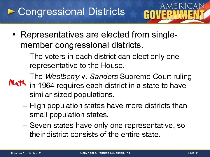 Congressional Districts • Representatives are elected from singlemember congressional districts. – The voters in