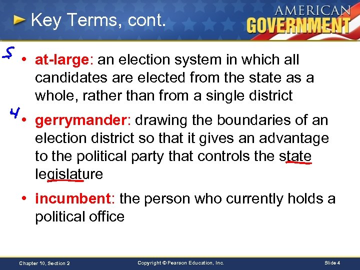 Key Terms, cont. • at-large: an election system in which all candidates are elected