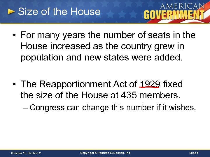 Size of the House • For many years the number of seats in the