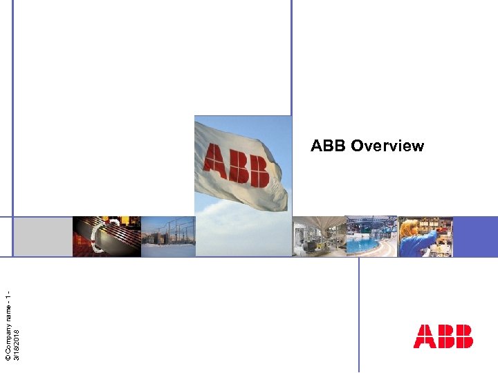 © Company name - 1 3/18/2018 ABB Overview 