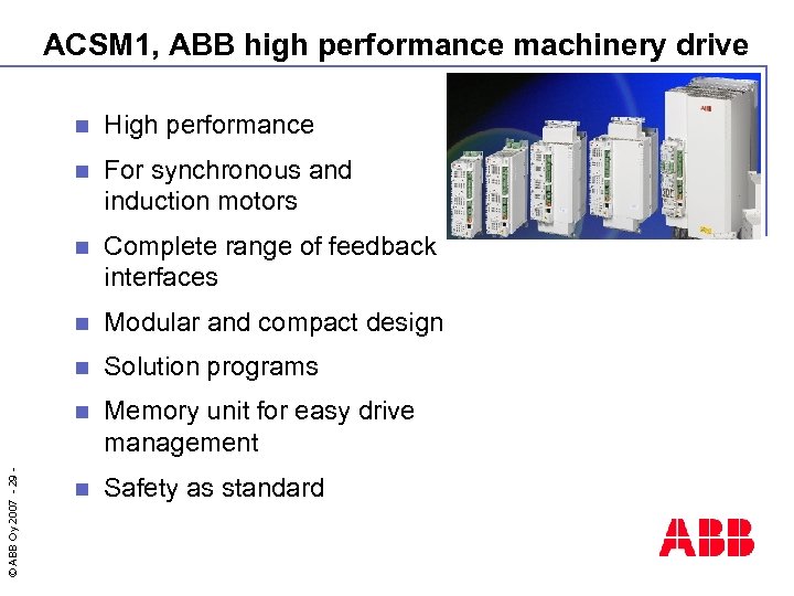 ACSM 1, ABB high performance machinery drive High performance n For synchronous and induction