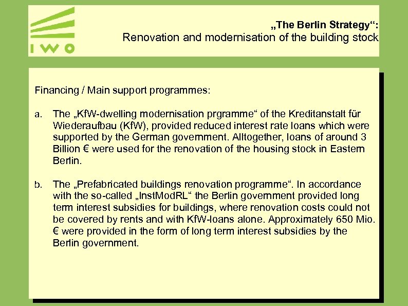 „The Berlin Strategy“: Renovation and modernisation of the building stock Financing / Main support