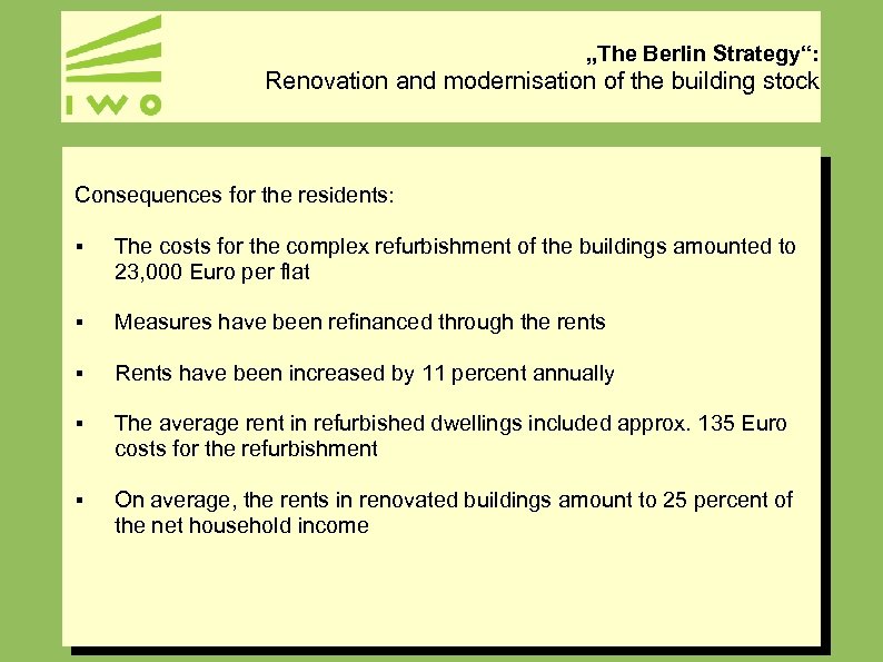 „The Berlin Strategy“: Renovation and modernisation of the building stock Consequences for the residents: