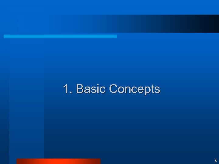 1. Basic Concepts 3 