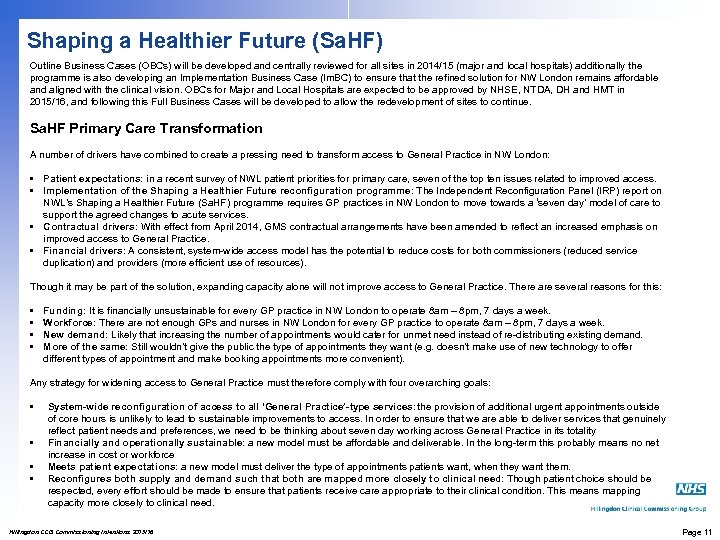 Shaping a Healthier Future (Sa. HF) Outline Business Cases (OBCs) will be developed and