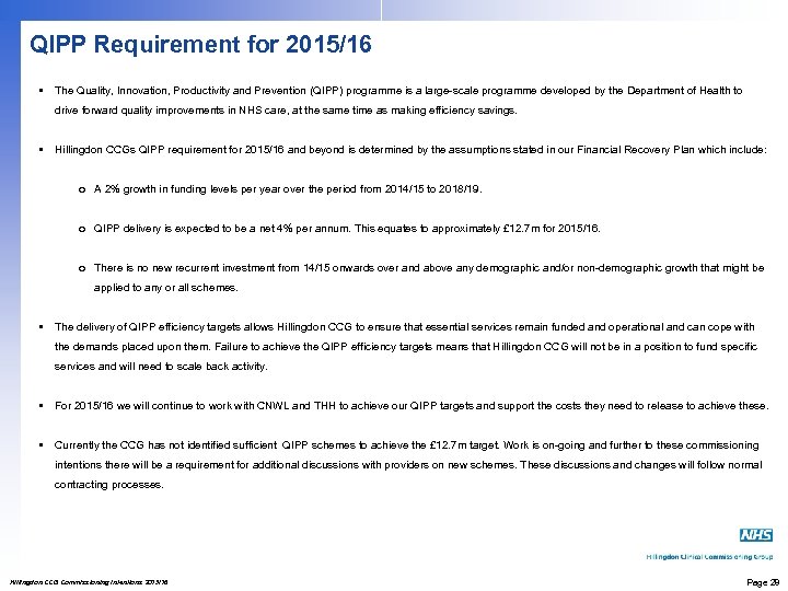 QIPP Requirement for 2015/16 • The Quality, Innovation, Productivity and Prevention (QIPP) programme is