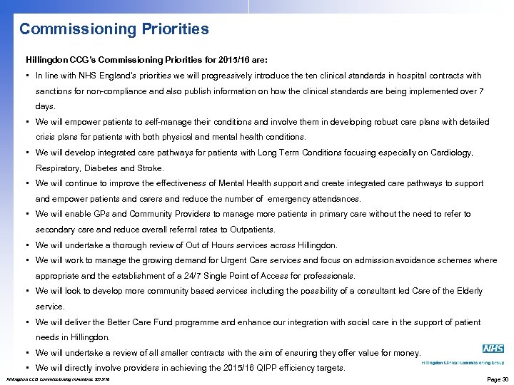 Commissioning Priorities Hillingdon CCG’s Commissioning Priorities for 2015/16 are: • In line with NHS