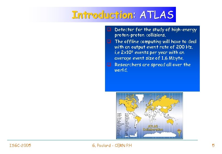 Introduction: ATLAS q Detector for the study of high-energy proton-proton collisions. q The offline