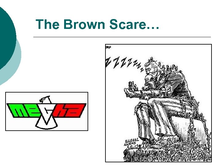 The Brown Scare… 