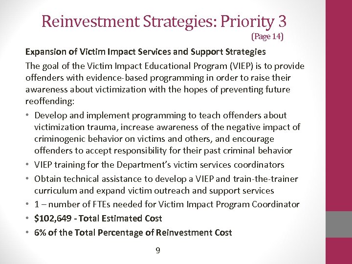 Reinvestment Strategies: Priority 3 (Page 14) Expansion of Victim Impact Services and Support Strategies