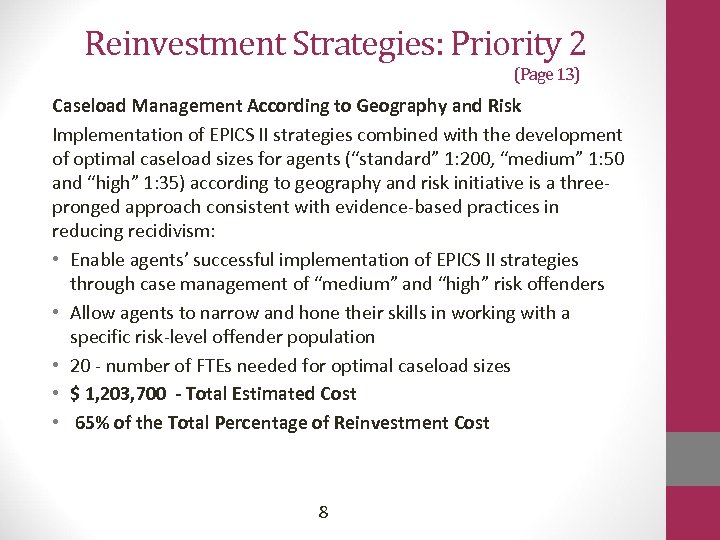 Reinvestment Strategies: Priority 2 (Page 13) Caseload Management According to Geography and Risk Implementation