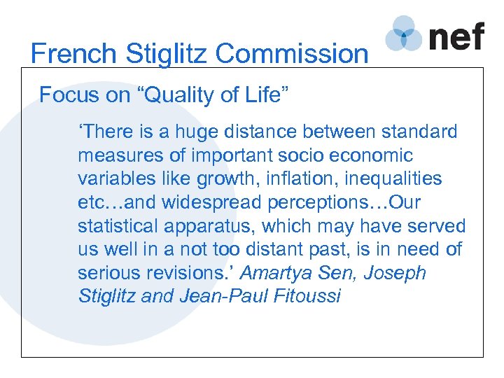 French Stiglitz Commission Focus on “Quality of Life” ‘There is a huge distance between