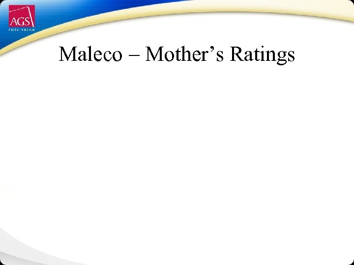 Maleco – Mother’s Ratings 