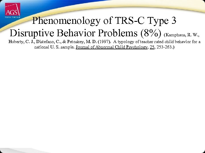 Phenomenology of TRS-C Type 3 Disruptive Behavior Problems (8%) (Kamphaus, R. W. , Huberty,
