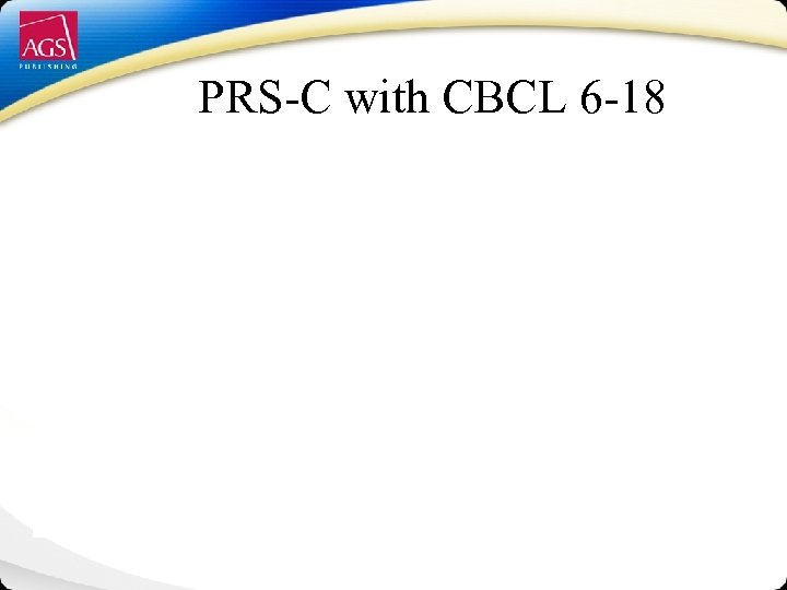 PRS-C with CBCL 6 -18 