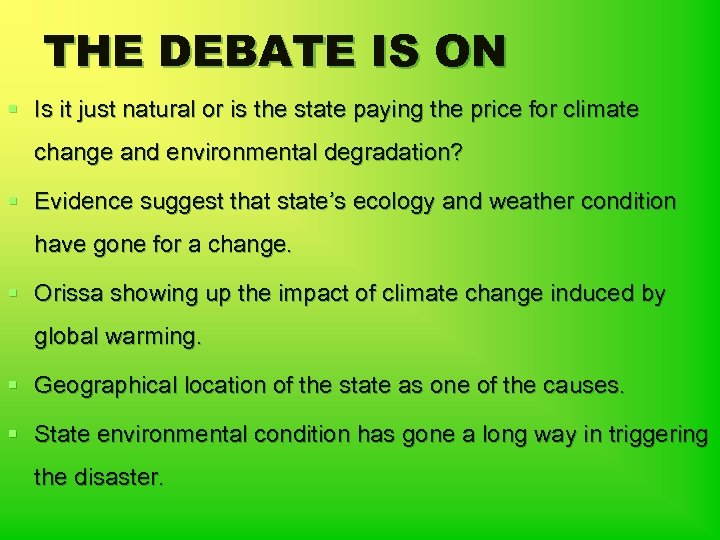 THE DEBATE IS ON § Is it just natural or is the state paying