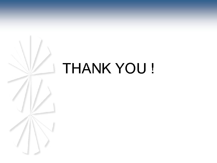 THANK YOU ! 