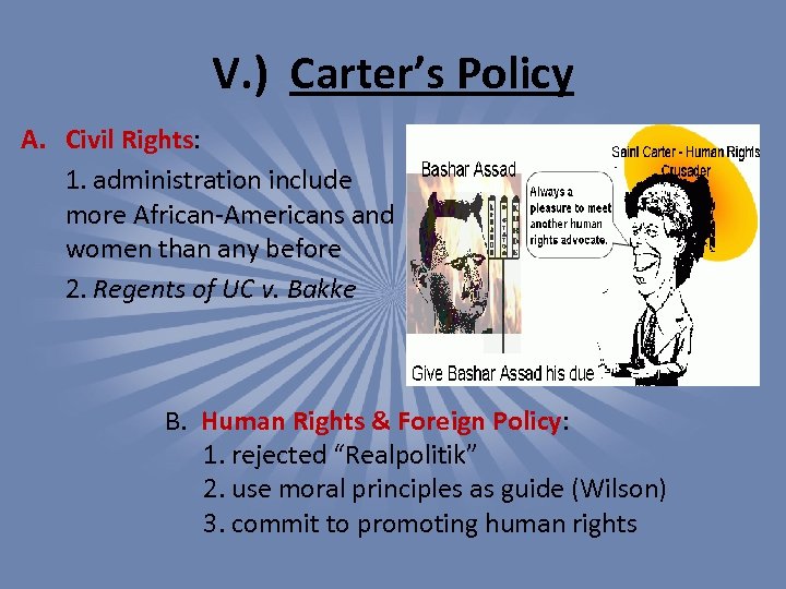 V. ) Carter’s Policy A. Civil Rights: 1. administration include more African-Americans and women