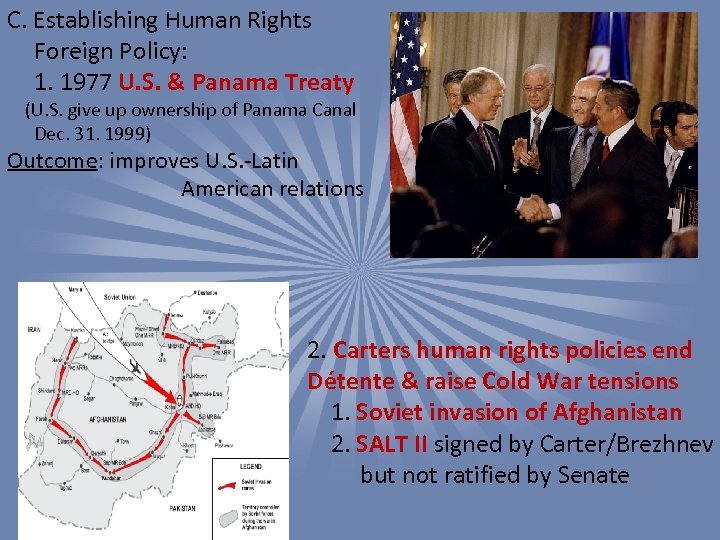 C. Establishing Human Rights Foreign Policy: 1. 1977 U. S. & Panama Treaty (U.